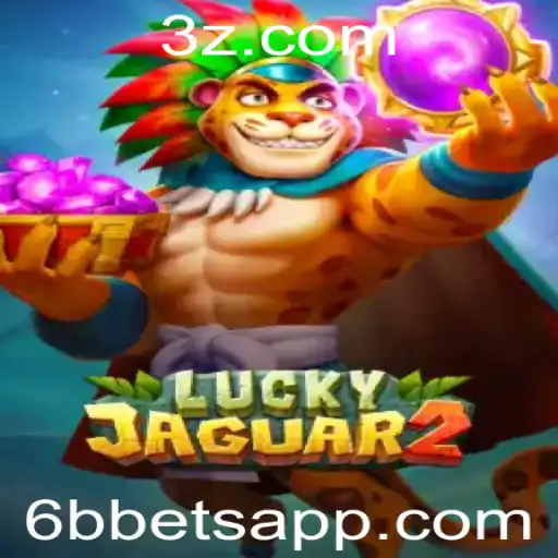 Explorando o Fascinante Mundo de Luckyjaguar2 e a Estratégia '6b Bet'