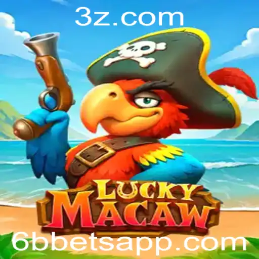 Descubra o Fascinante Jogo LuckyMacaw e as Dinâmicas do 6b Bet